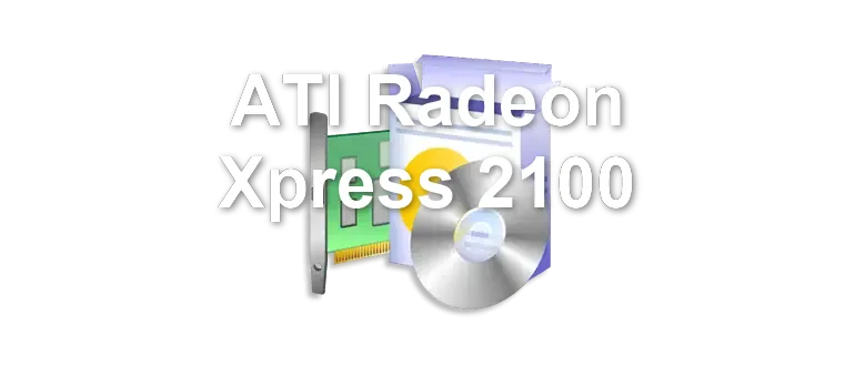 ATI Radeon Xpress 2100