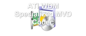 ATI WDM Specialized MVD Codec