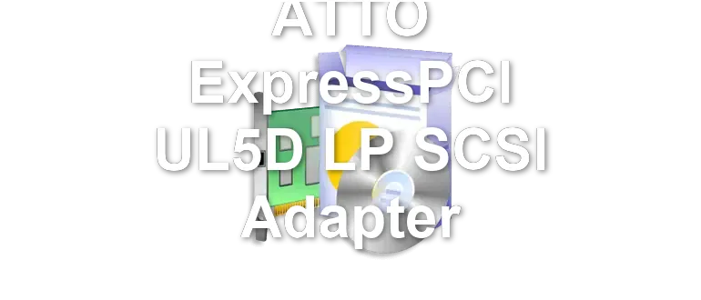 ATTO ExpressPCI UL5D LP SCSI Adapter