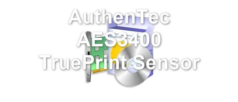 AuthenTec AES3400 TruePrint Sensor