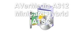 AVerMedia A312 MiniCard Hybrid ATSC