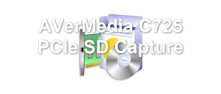 AVerMedia C725 PCIe SD Capture