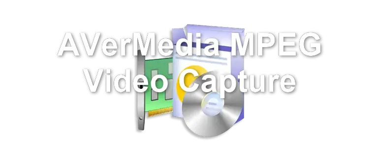 AVerMedia MPEG Video Capture