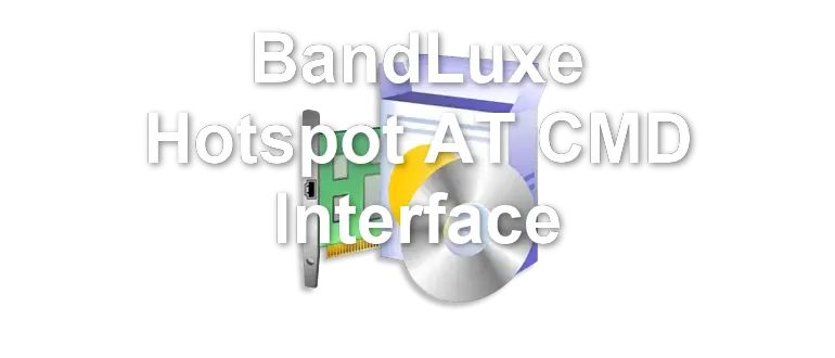 BandLuxe Hotspot AT CMD Interface