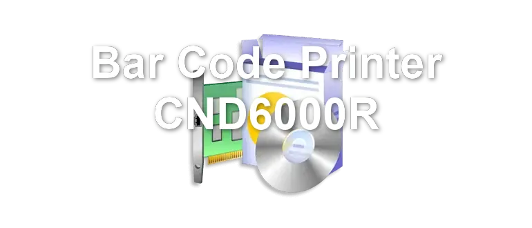 Bar Code Printer CND6000R