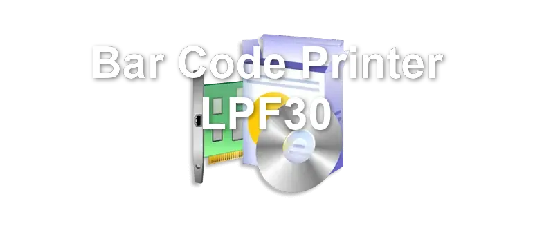 Bar Code Printer LPF30