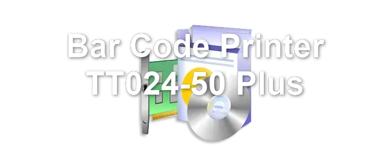 Bar Code Printer TT024-50 Plus