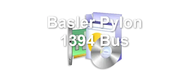Basler Pylon 1394 Bus