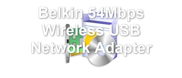 Belkin 54Mbps Wireless USB Network Adapter