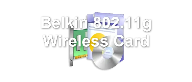 Belkin 802.11g Wireless Card