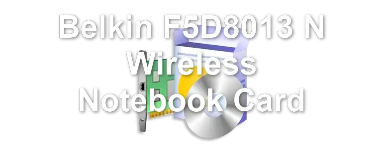 Belkin F5D8013 N Wireless Notebook Card
