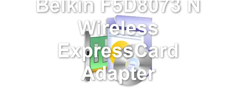 Belkin F5D8073 N Wireless ExpressCard Adapter