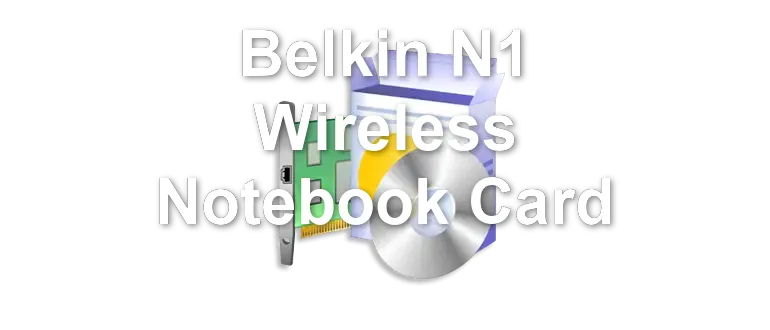 Belkin N1 Wireless Notebook Card