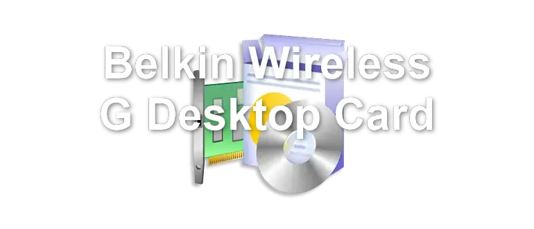 Belkin Wireless G Desktop Card