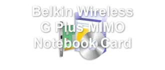Belkin Wireless G Plus MIMO Notebook Card