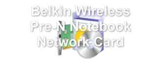 Belkin Wireless Pre-N Notebook Network Card