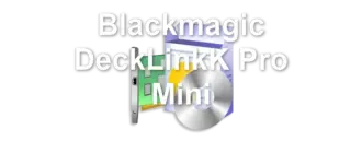 Blackmagic DeckLinkK Pro Mini