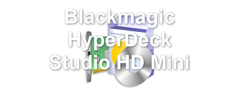 Blackmagic HyperDeck Studio HD Mini