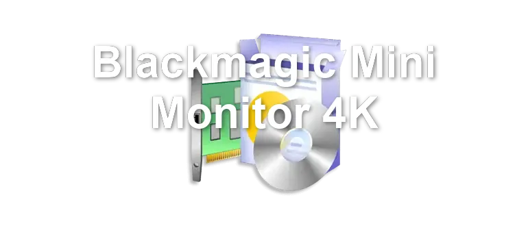 Blackmagic Mini Monitor 4K