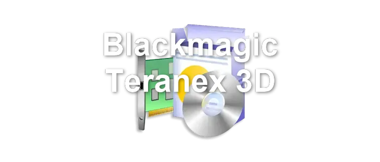 Blackmagic Teranex 3D