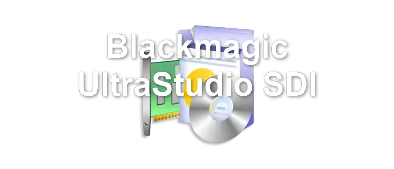 Blackmagic UltraStudio SDI