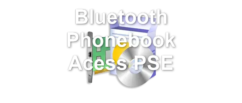 Bluetooth Phonebook Acess PSE