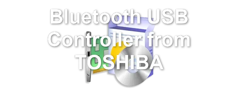 Bluetooth USB Controller from TOSHIBA
