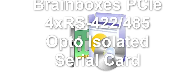 Brainboxes PCIe 4xRS-422/485 Opto Isolated Serial Card