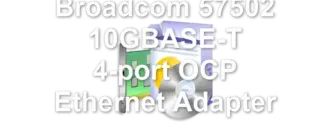 Broadcom 57502 10GBASE-T 4-port OCP Ethernet Adapter