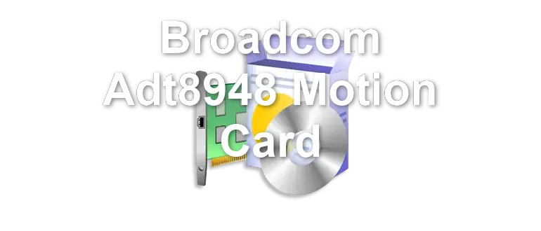 Broadcom Adt8948 Motion Card