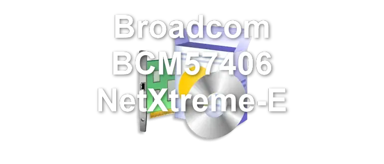 Broadcom BCM57406 NetXtreme-E