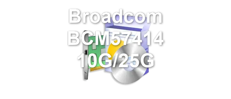 Broadcom BCM57414 10G/25G