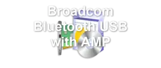 Broadcom Bluetooth USB with AMP