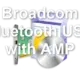 Broadcom Bluetooth USB with AMP