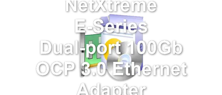 Broadcom NetXtreme E-Series Dual-port 100Gb OCP 3.0 Ethernet Adapter