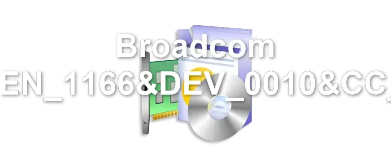 Broadcom PCIVEN_1166&DEV_0010&CC_0600