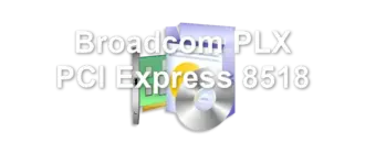 Broadcom PLX PCI Express 8518
