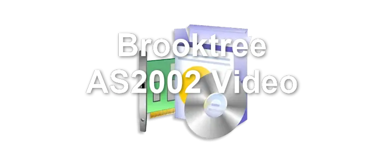 Brooktree AS2002 Video