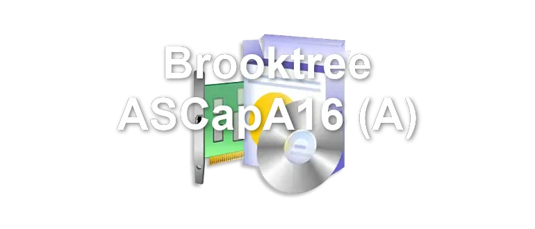 Brooktree ASCapA16 (A)