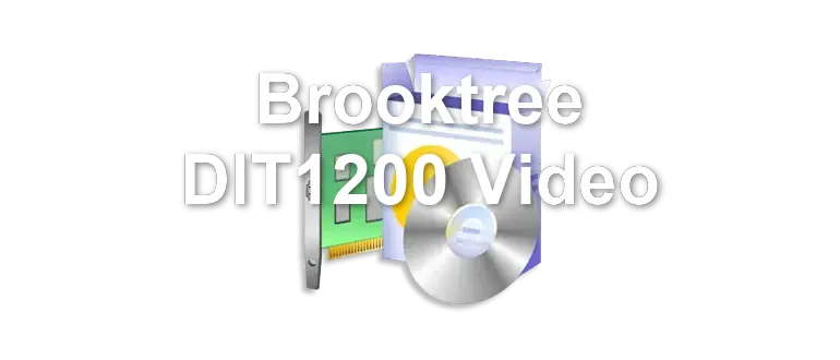 Brooktree DIT1200 Video