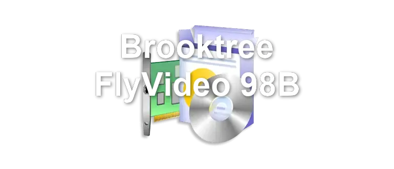 Brooktree FlyVideo 98B