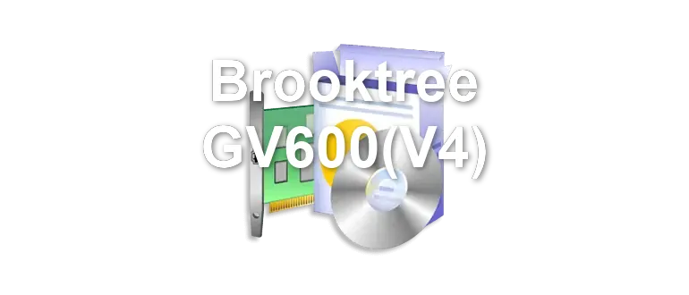 Brooktree GV600(V4)
