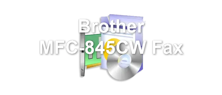 Brother MFC-845CW Fax