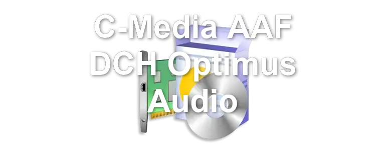 C-Media AAF DCH Optimus Audio