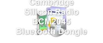 Cambridge Silicon Radio BCM2045 Bluetooth Dongle