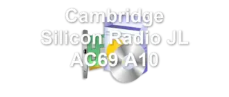 Cambridge Silicon Radio JL AC69 A10