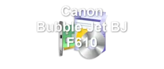 Canon Bubble-Jet BJ F610