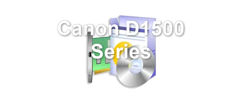 Canon D1500 Series