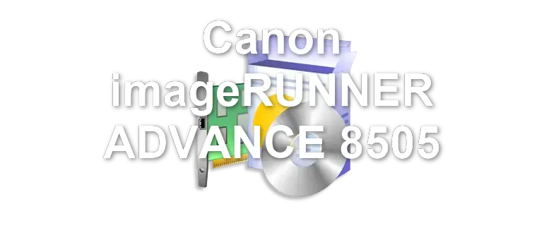Canon imageRUNNER ADVANCE 8505