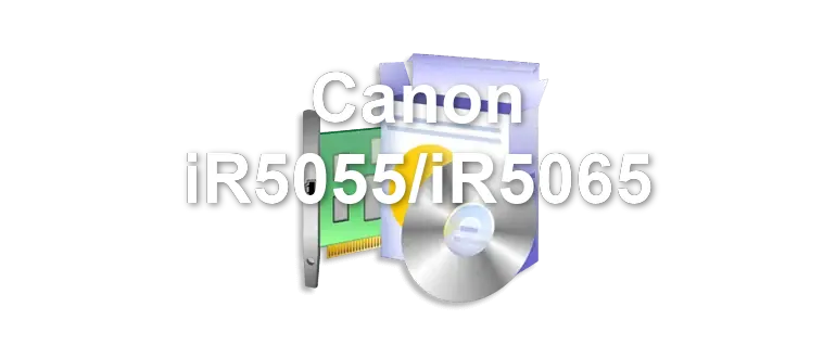 Canon iR5055/iR5065